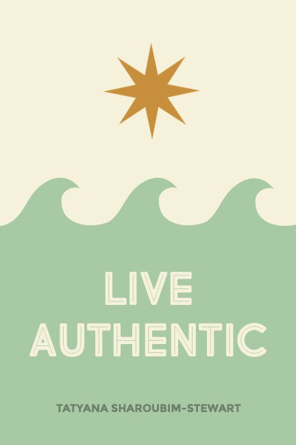 LIVE AUTHENTIC™© BOOK